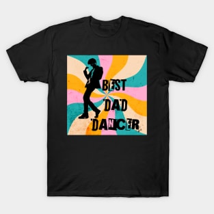 Best Dad Dancer T-Shirt